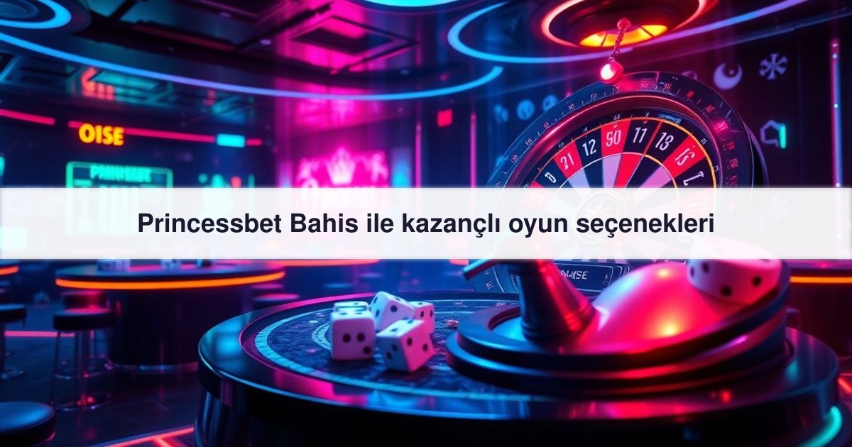 Princessbet Bahis