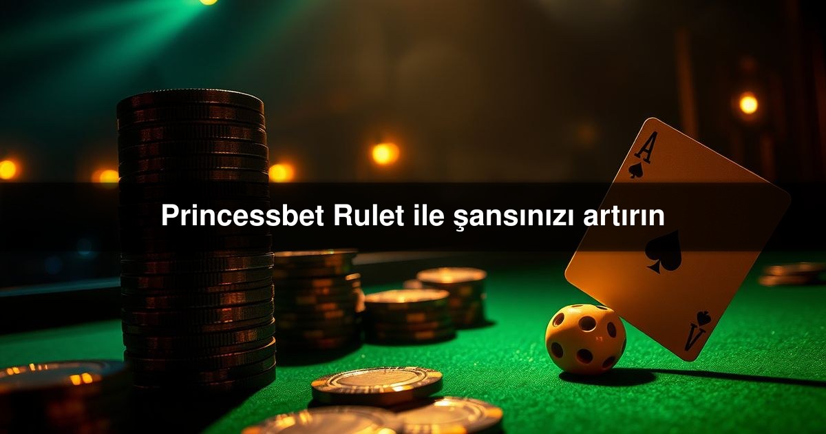 Princessbet Rulet