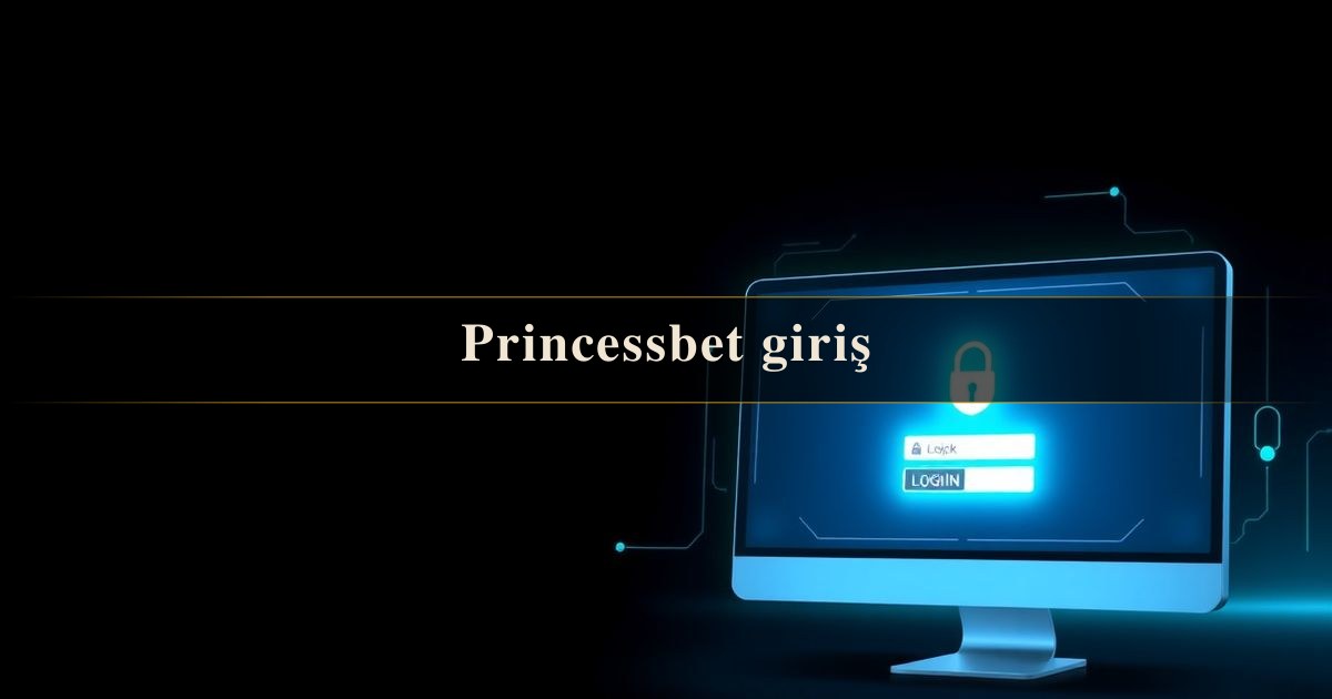 Princessbet giriş